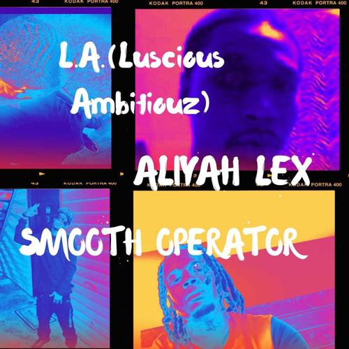 Smooth Operator (feat. Aliyah Lex) [Explicit]