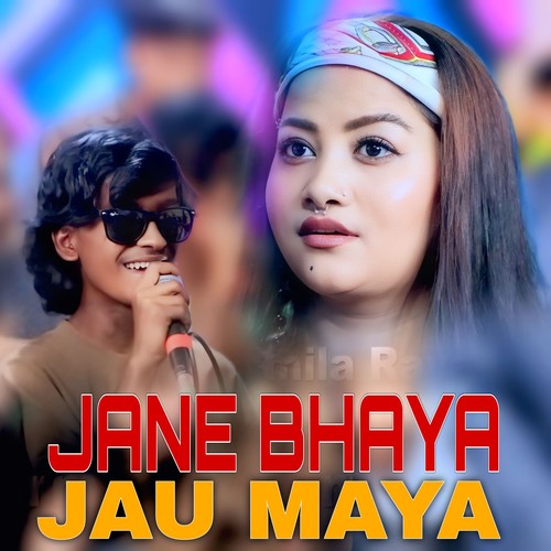 Jane Bhaya Jau Maya