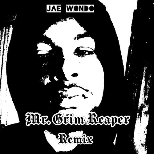 Mr Grim Reaper (Remix) [Explicit]