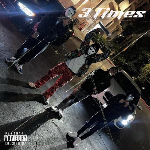 3 Times (Explicit)