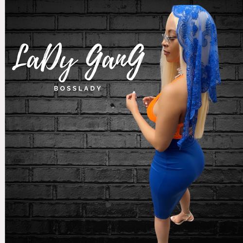 Lady Gang (Explicit)