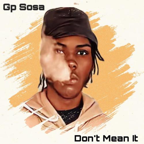 Dont Mean It (feat. Gp Sosa) [Explicit]
