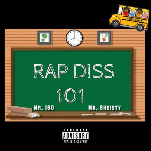 Rap Diss 101 (feat. Dom Sheisty) [Explicit]