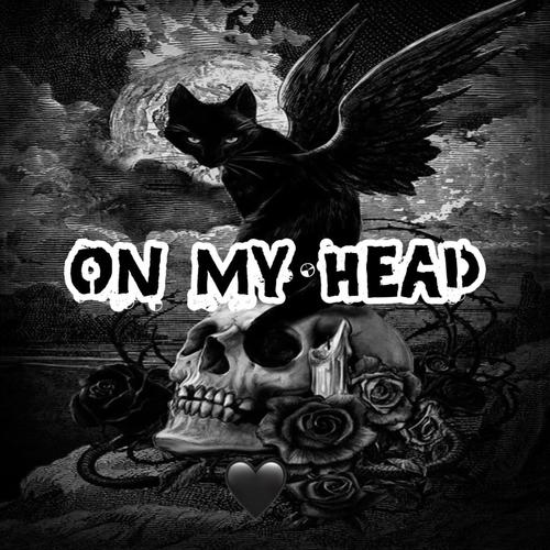 On My Head (feat. 4waychapo & Sswampbabyy) [Explicit]