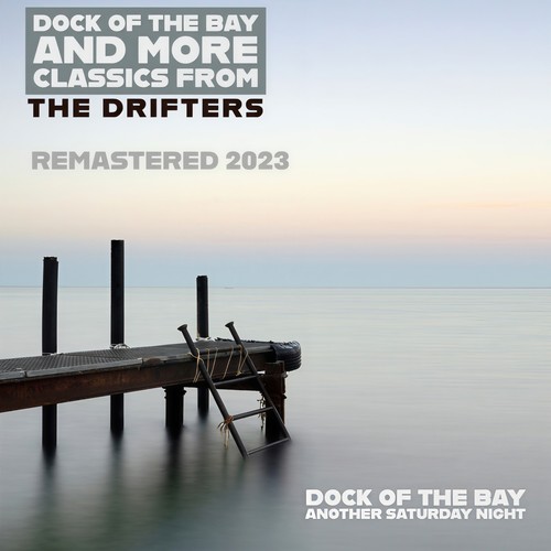 Dock of the Bay and More Classics From the Drifters (Remastered 2023)