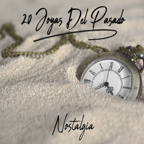 Nostalgia/20 Joyas Del Pasado