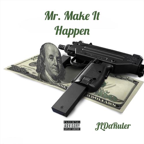 Mr. Make It Happen Freestyle (Explicit)