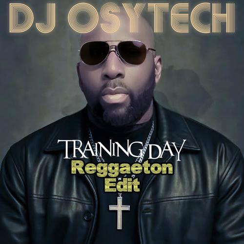 Training Day (Reggaeton Edit)