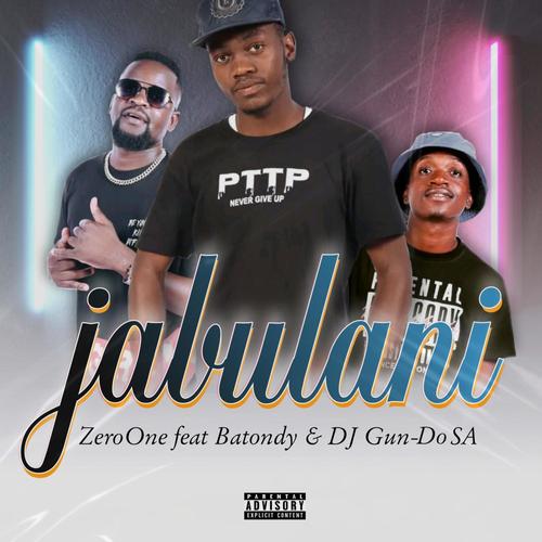 Jabulani (feat. Batondy & Dj Gun-Do SA) [Explicit]