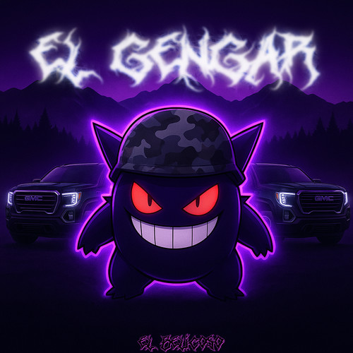 EL GENGAR (Explicit)