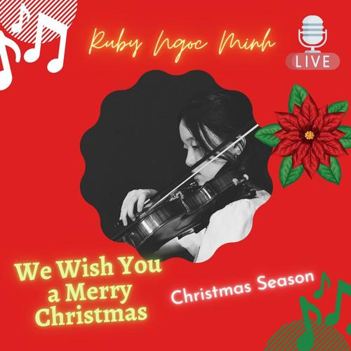 We wish you a Merry Christmas (Ngoc Minh Remix)