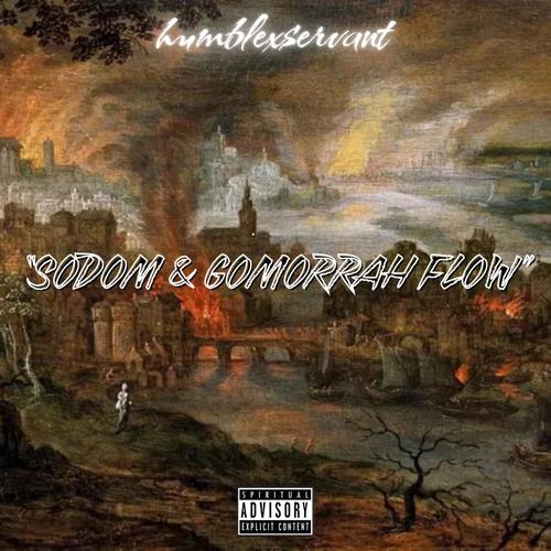 SODOM & GOMORRAH FLOW