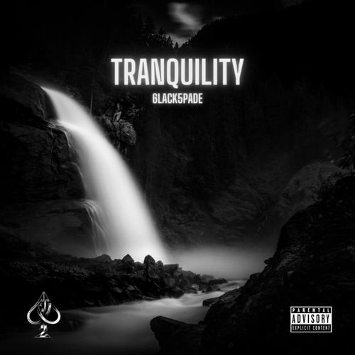 TRANQUILITY (Explicit)