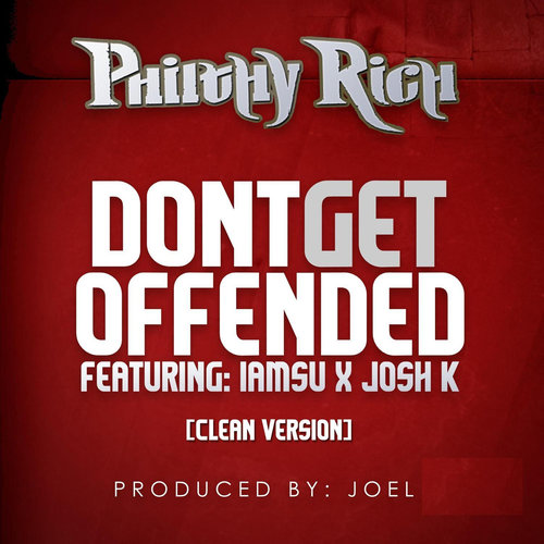 Dont Get Offended (feat. Iamsu & Josh K) [Radio Version]