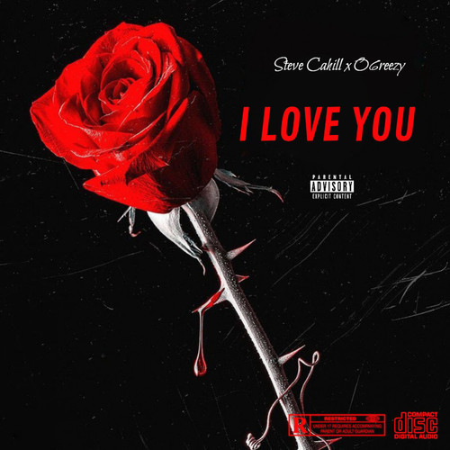 I Love You (feat. O6reezy Kakaz) [Explicit]