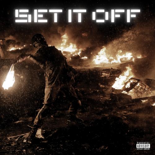 Set It Off (feat. BEAT IT UP PROD) [Explicit]