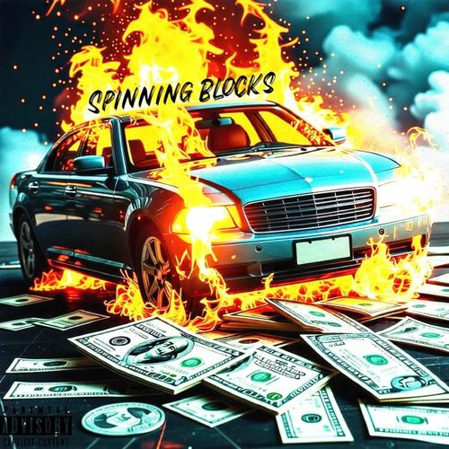 Spinnin' Blocks (Explicit)