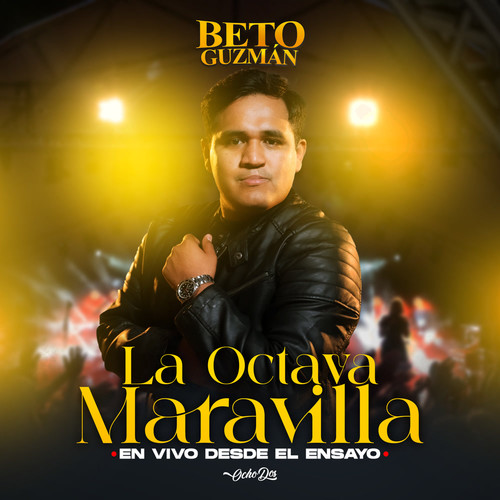 La Octava Maravilla (En Vivo Desde el Ensayo)
