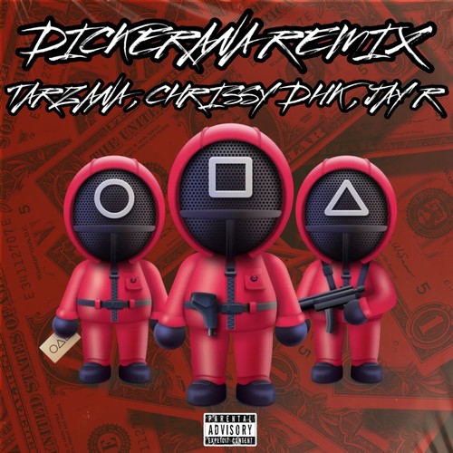 DICKERANA (REMIX) [Explicit]