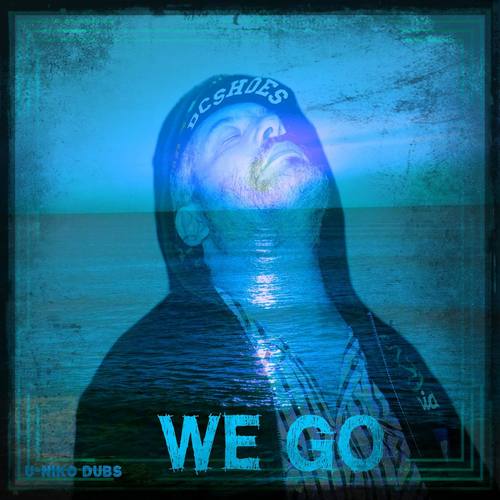 We Go (ORIGINAL)