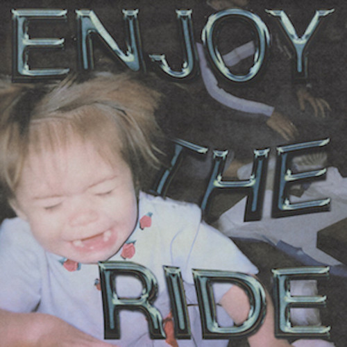 ENJOY THE RIDE (Explicit)