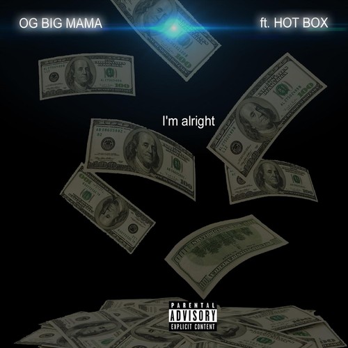 I'm Alright (feat. Hotbox) [Explicit]