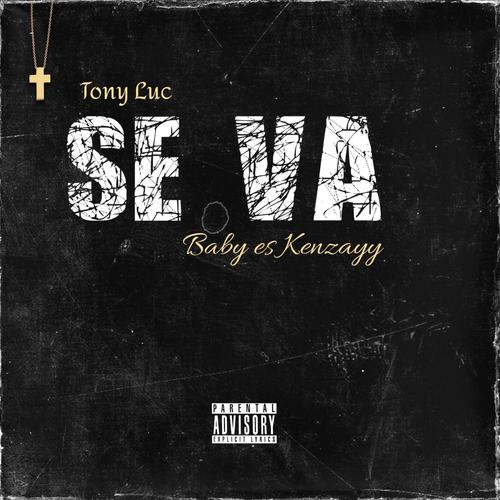 Se va (feat. Tony Luc)