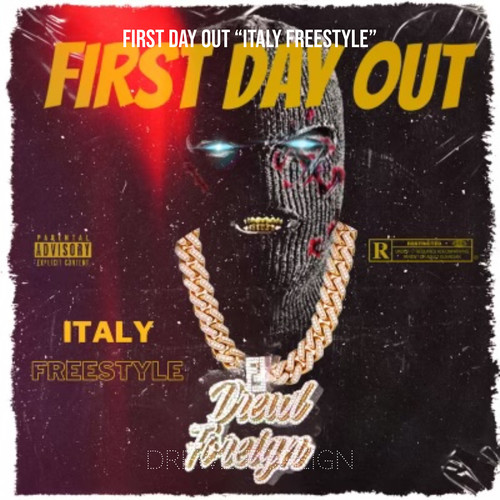 First Day out (Italy Freestyle) [Explicit]