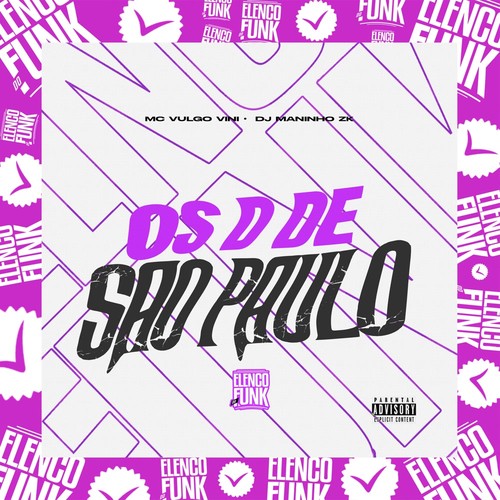 Os de D São Paulo (Explicit)