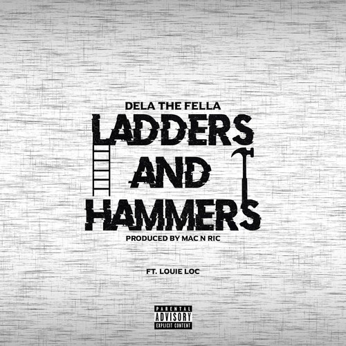 Ladders and Hammers (feat. Louie Loc) [Explicit]