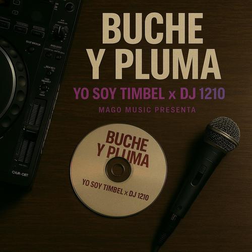 Buche y Pluma (2012)