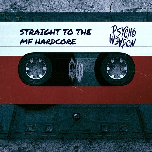 STRAIGHT TO THE MF HARDCORE (Explicit)