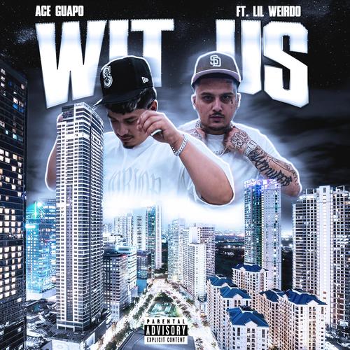 Wit Us (feat. Lil Weirdo) [Explicit]
