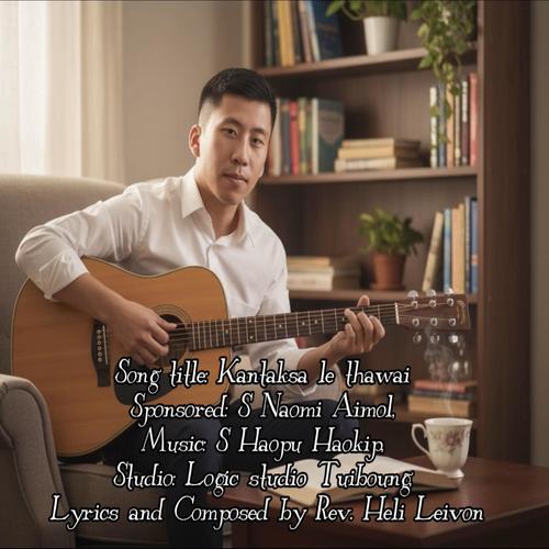 Kantaksa Le Thawai | Aimol Gospel Song (feat. S Songkhuplian Aimol)