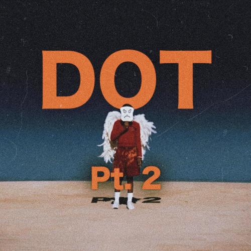 Dot, Pt. 2 (Explicit)