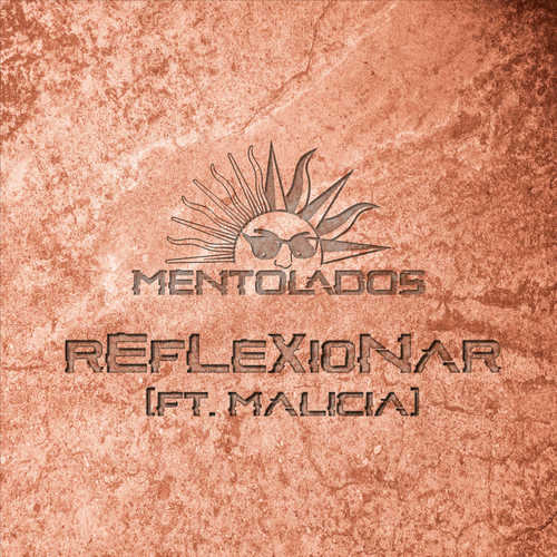 Reflexionar (feat. Malicia)