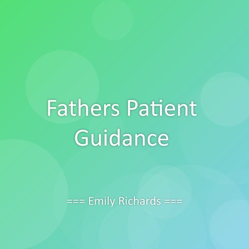 Fathers Patient Guidance