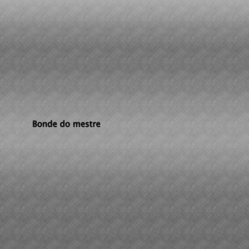 Bonde do mestre (Explicit)