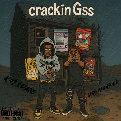 crackin g's (feat. K4T$pazz) [Explicit]