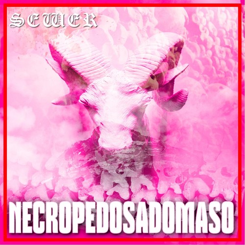 Necropedosadomaso (Explicit)