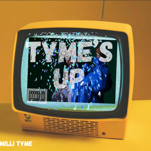 Tyme's Up (Explicit)