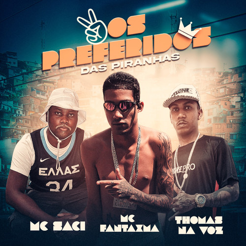 Os Preferidos das Piranhas (Explicit)