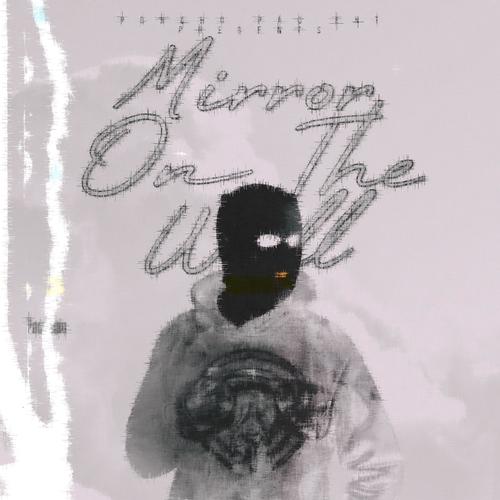 Mirror On The Wall (Explicit)