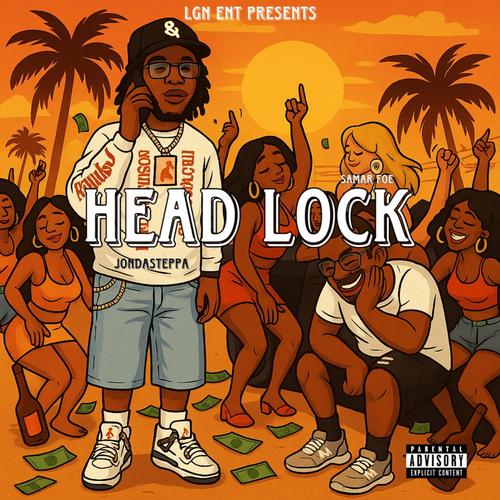 Head Lock (feat. Samar Foe) [Explicit]