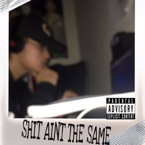 **** Aint The Same (Explicit)