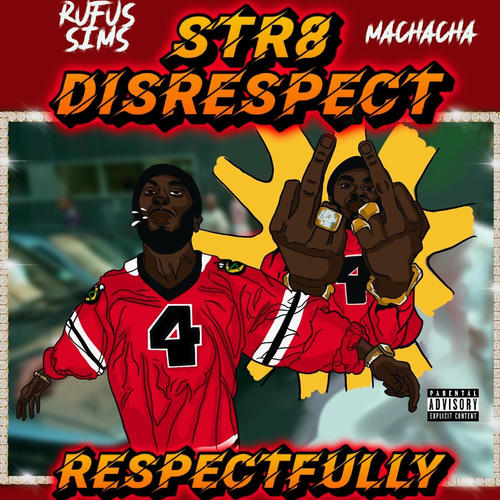 Str8 Disrespect....Respectfully (Explicit)