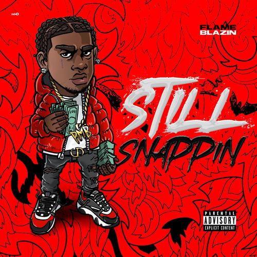 Still Snappin (Explicit)