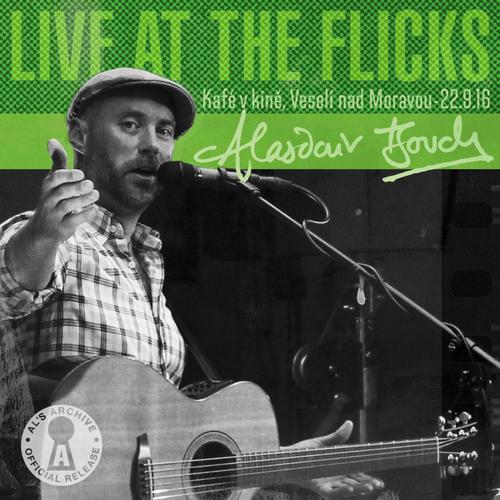 Live at the Flicks (Live Veselí nad Moravou, 22.9.16)