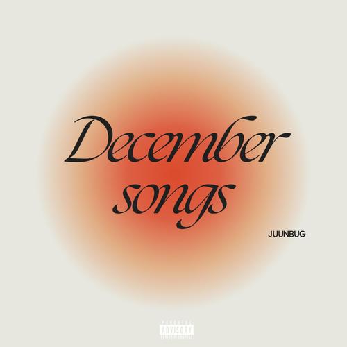 December Songs (Explicit)
