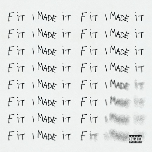 F it, I Made it (Explicit)